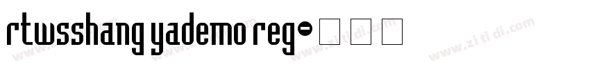 rtwsshang yademo reg字体转换